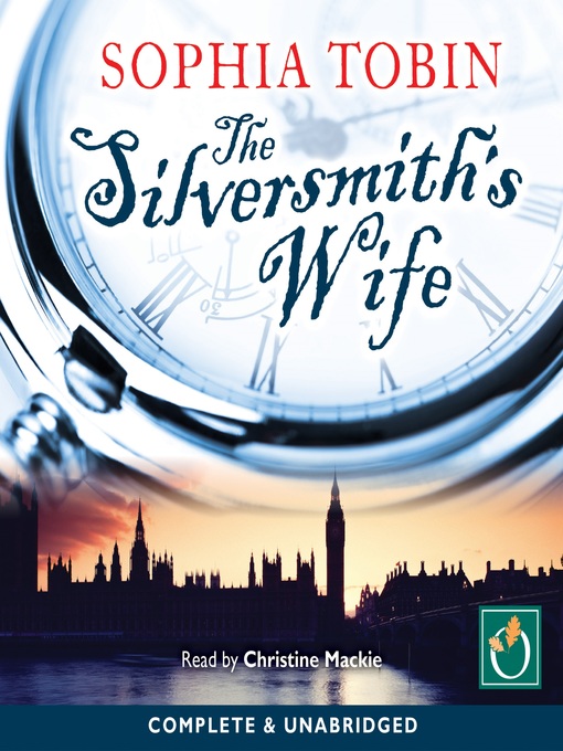 Title details for The Silversmith's Wife by Sophia Tobin - Available
